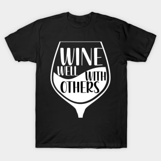 Wines Well With Others T-Shirt